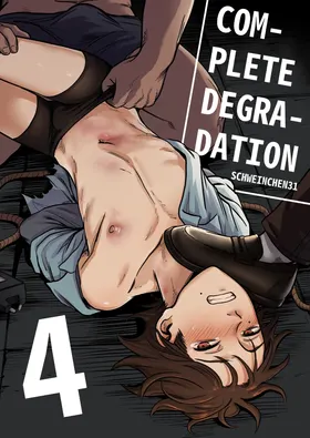 Complete Degradation 4｜完全堕落4